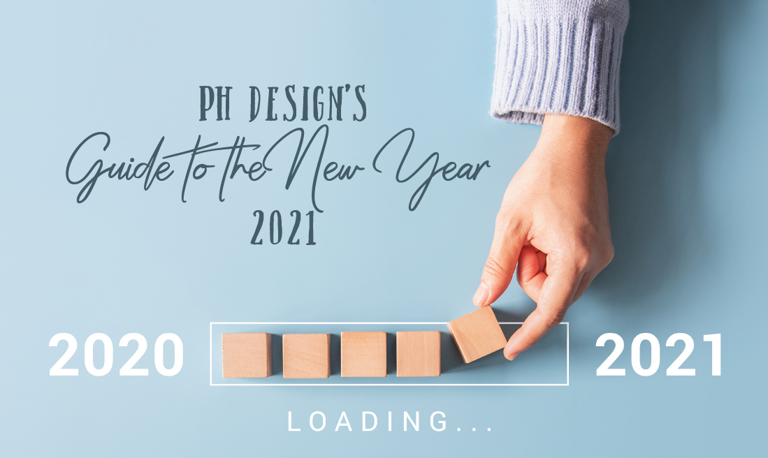 PH Design's Guide to the New Year 2021